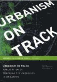 Jeroen van Schaick, Stefan C. van der Spek - Urbanism on Track, Häftad