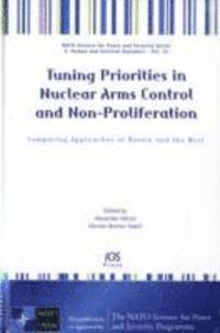 Tuning Priorities in Nuclear Arms Control and Non-Proliferation