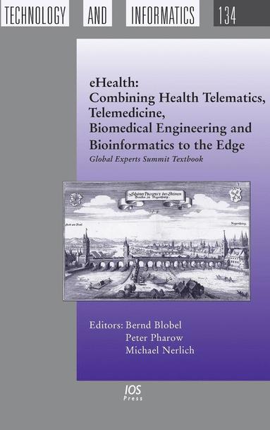 bokomslag EHealth: Combining Health Telematics, Telemedicine, Biomedical Engineering and Bioinformatics to the Edge