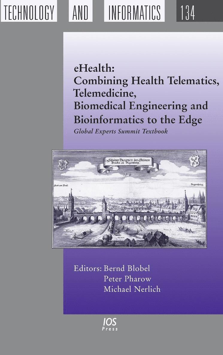 EHealth: Combining Health Telematics, Telemedicine, Biomedical Engineering and Bioinformatics to the Edge 1
