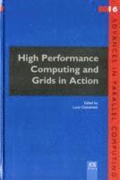 Lucio Grandinetti - High Performance Computing and Grids in Action, Inbunden