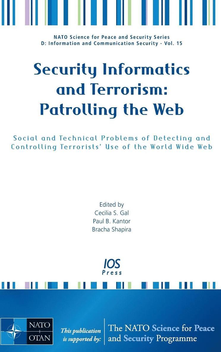 Security Informatics and Terrorism: Patrolling the Web
