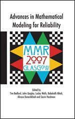 John Quigley, Lesley Walls, Babakalli Alkali, Alireza Daneshkhah, Gavin Hardman - Advances in Mathematical Modeling for Reliability, Häftad