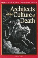 Architects of the Culture of Death 1