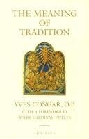 The Meaning of Tradition 1