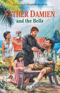 bokomslag Father Damien and the Bells