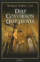 bokomslag Deep Conversion, Deep Prayer