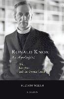 bokomslag Ronald Knox as Apologist: Wit, Laughter and the Popish Creed