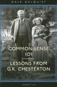 Common Sense 101: Lessons from Chesterton