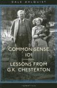 Common Sense 101: Lessons from Chesterton 1