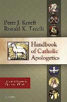 bokomslag Handbook of Catholic Apologetics: Reasoned Answers to Questions of Faith