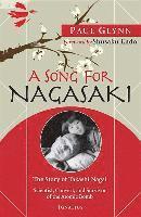 bokomslag Song for Nagasaki: The Story of Takashi Nagai a Scientist, Convert, and Survivor of the Atomic Bomb