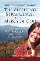 Appalling Strangeness of the Mercy of God