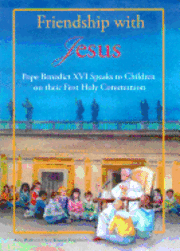bokomslag Friendship with Jesus: Pope Benedict XVI Talks to Children on Their First Holy Communion