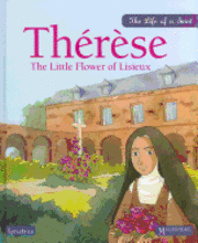 Sioux Berger - Therese: The Little Flower of Lisieux, Inbunden