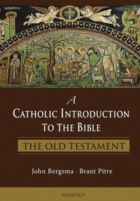 bokomslag A Catholic Introduction to the Bible
