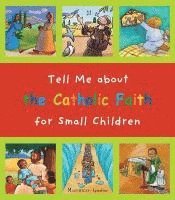 bokomslag Tell Me about the Catholic Faith for Small Children