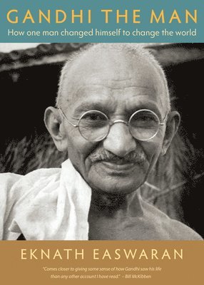 Eknath Easwaran - Gandhi the Man, Häftad