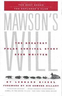 bokomslag Mawson's Will: The Greatest Polar Survival Story Ever Written