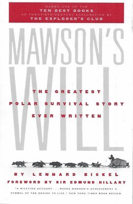 Mawson's Will: The Greatest Polar Survival Story Ever Written 1