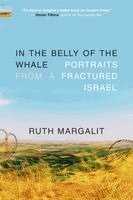 Ruth Margalit - In the Belly of the Whale: Portraits from a Fractured Israel, Häftad