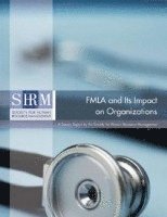 bokomslag FMLA and Its Impact on Organizations