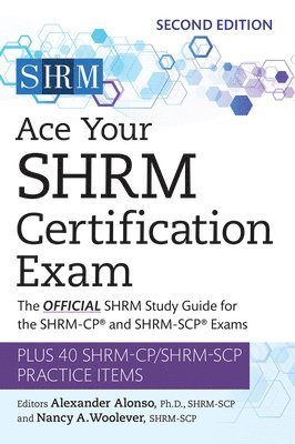 Ace Your SHRM Certification Exam Volume 2 1