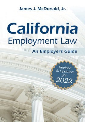 bokomslag California Employment Law: An Employer's Guide