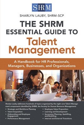 bokomslag The SHRM Essential Guide to Talent Management