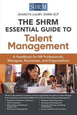 The SHRM Essential Guide to Talent Management 1