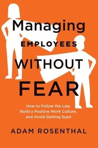 bokomslag Managing Employees Without Fear