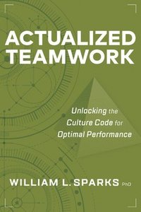 bokomslag Actualized Teamwork