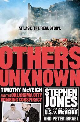 Others Unknown Timothy McVeigh And The Oklahoma City Bombing Conspiracy 1