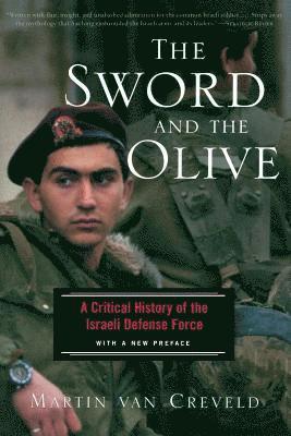 Martin Van Creveld - Sword And The Olive, Häftad