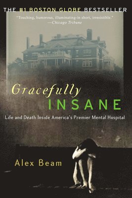 Alex Beam - Gracefully Insane, Häftad