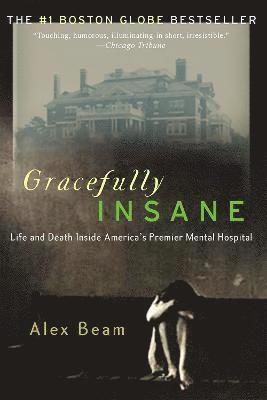 Alex Beam - Gracefully Insane, Häftad
