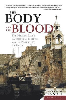 Charles Sennott, Charles M. Sennott - Body and the Blood, Häftad