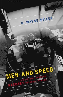 G. Wayne Miller - Men and Speed, Häftad
