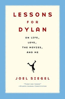 Joel Siegel - Lessons For Dylan, Häftad