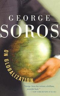 bokomslag George Soros On Globalization