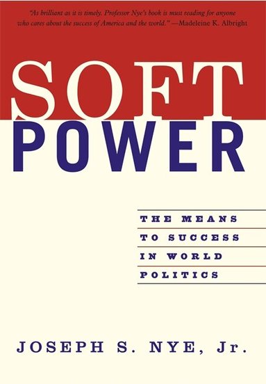 Joseph Nye - Soft Power, Häftad