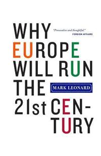 bokomslag Why Europe Will Run the 21st Century