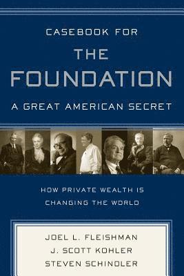 Casebook for The Foundation: A Great American Secret 1