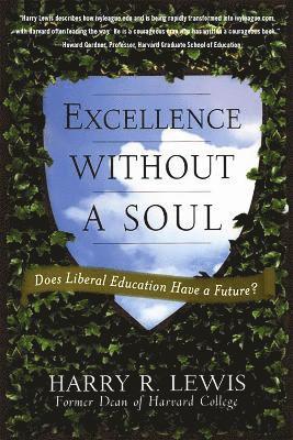 Harry Lewis - Excellence Without a Soul, Häftad