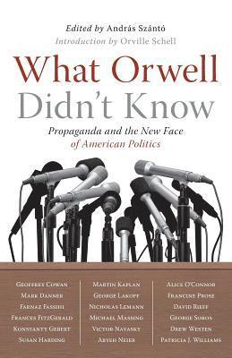 What Orwell Didn't Know 1