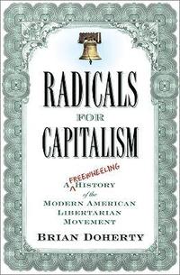 bokomslag Radicals for Capitalism
