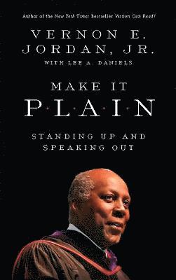 Lee Daniels, Vernon Jordan Jr., Jr. Jordan, Vernon, Vernon Jordan, Jr. Vernon Jordan - Make it Plain, Häftad