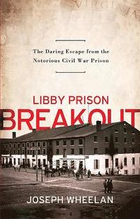 bokomslag Libby Prison Breakout
