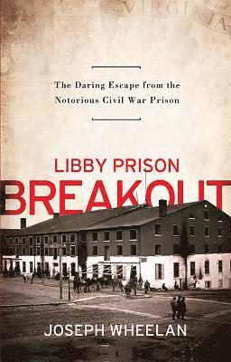 Libby Prison Breakout 1