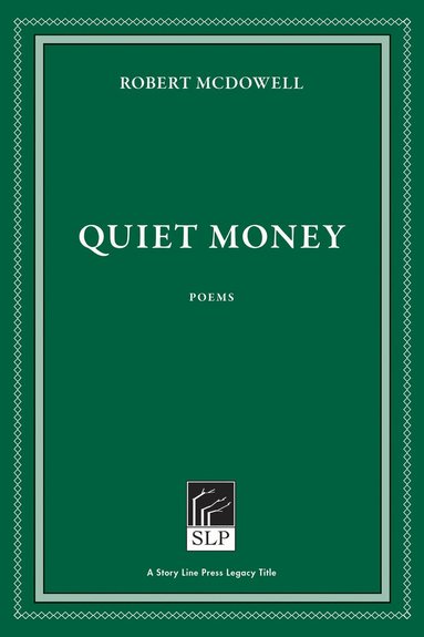 Robert McDowell - Quiet Money, Häftad